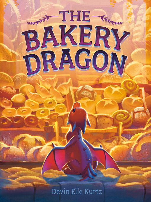 Title details for The Bakery Dragon by Devin Elle Kurtz - Wait list